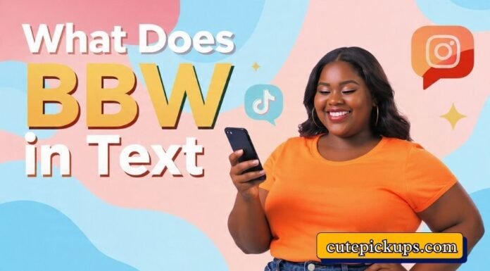 What Does BBW Mean in Text What Does BBW Mean in Text