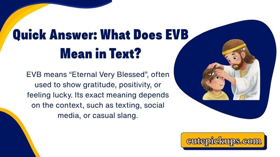 What Does EVB Mean in Text