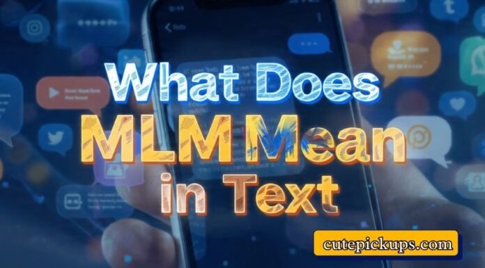 What Does MLM Mean in Text What Does MLM Mean in Text