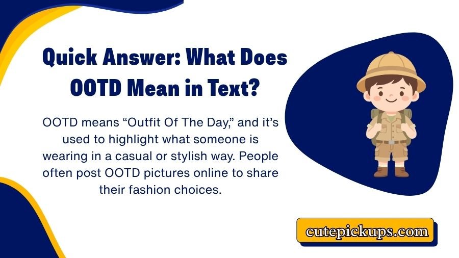 What Does OOTD Mean in Text