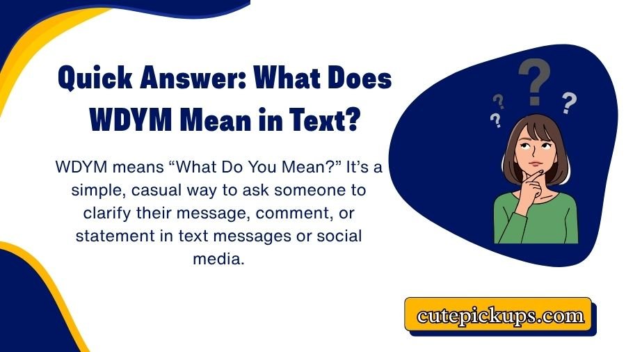What Does WDYM Mean in Text