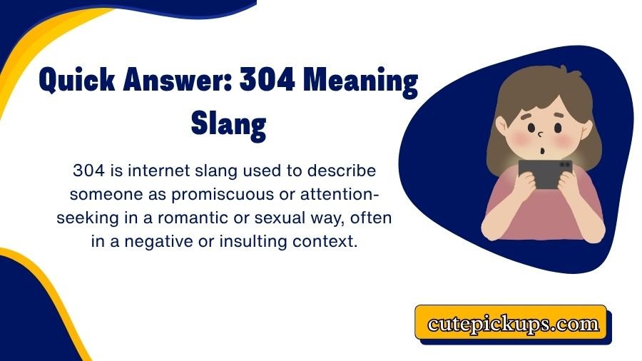 304 Meaning Slang
