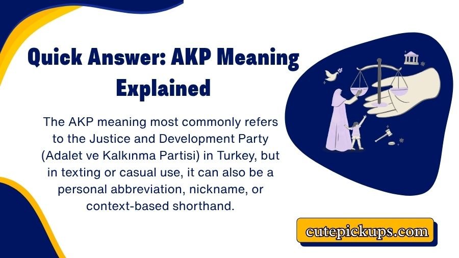 AKP Meaning