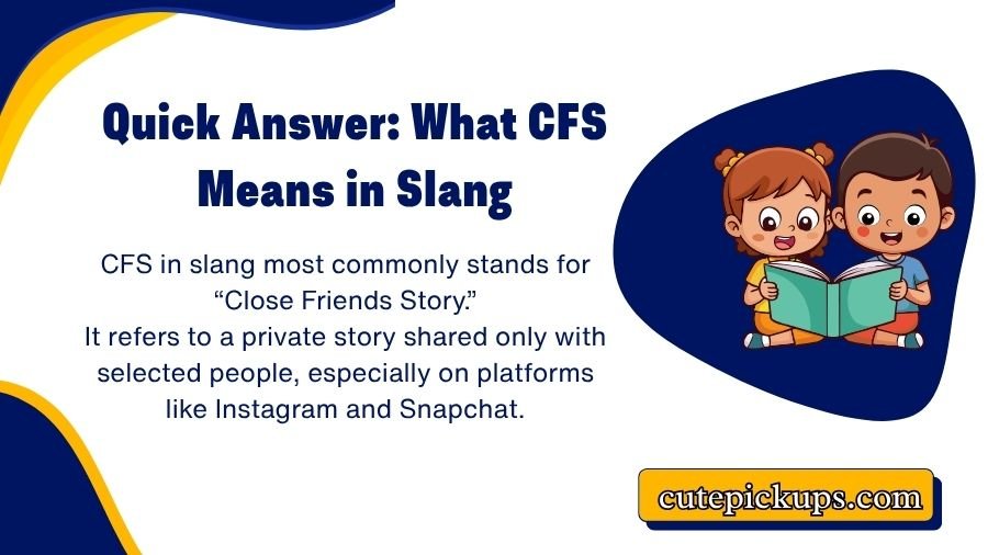 CFS Meaning Slang