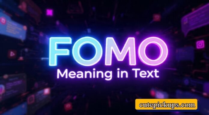 FOMO Meaning in Text FOMO Meaning in Text