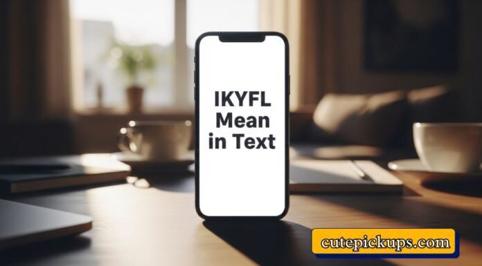 IKYFL Mean in Text IKYFL Mean in Text