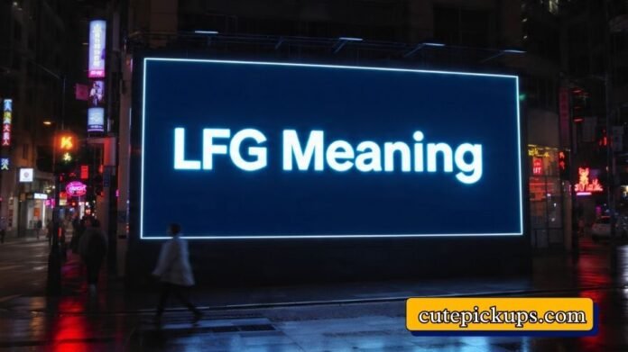 LFG Meaning