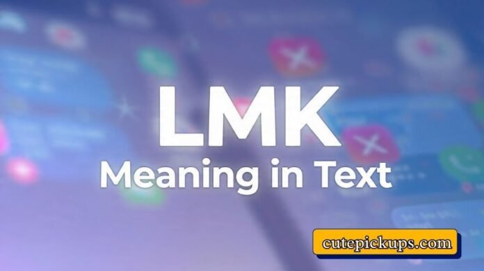 LMK Meaning in Text