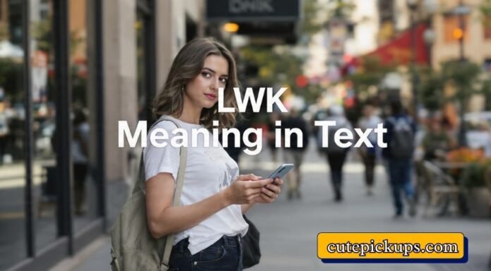 LWK Meaning in Text LWK Meaning in Text