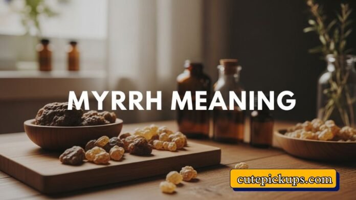 Myrrh Meaning