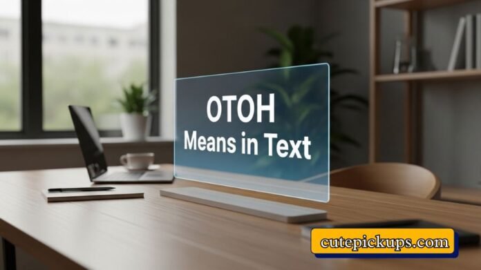 OTOH Means in Text