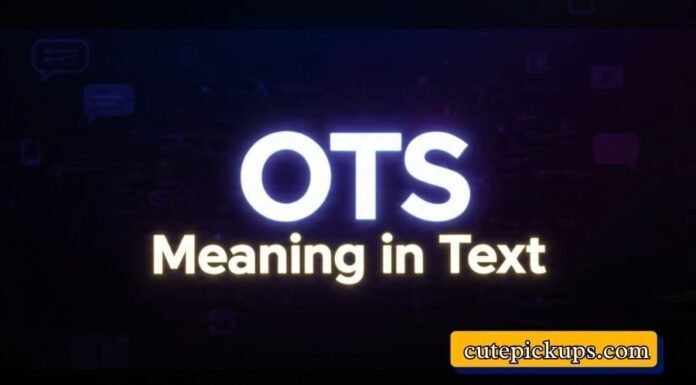 OTS Meaning in Text OTS Meaning in Text