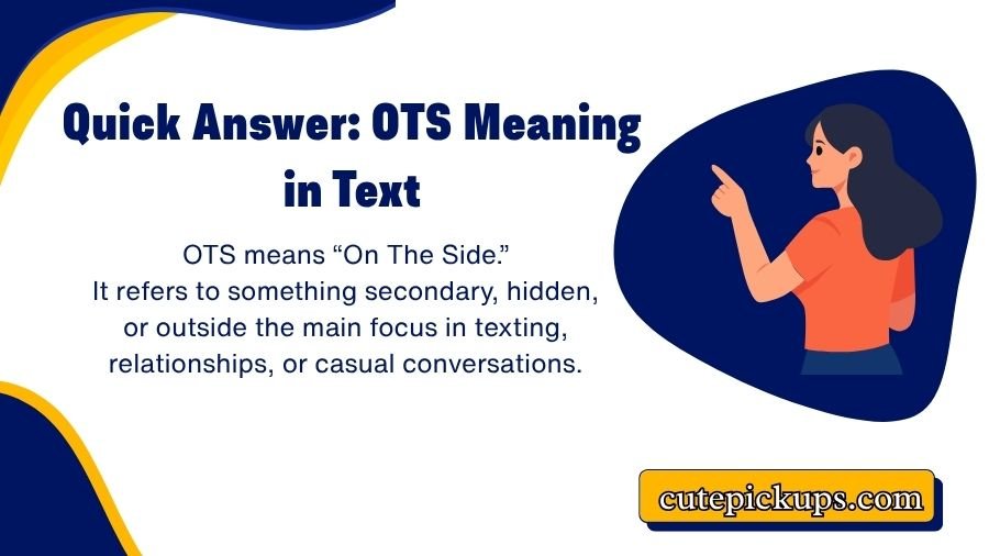 OTS Meaning in Text