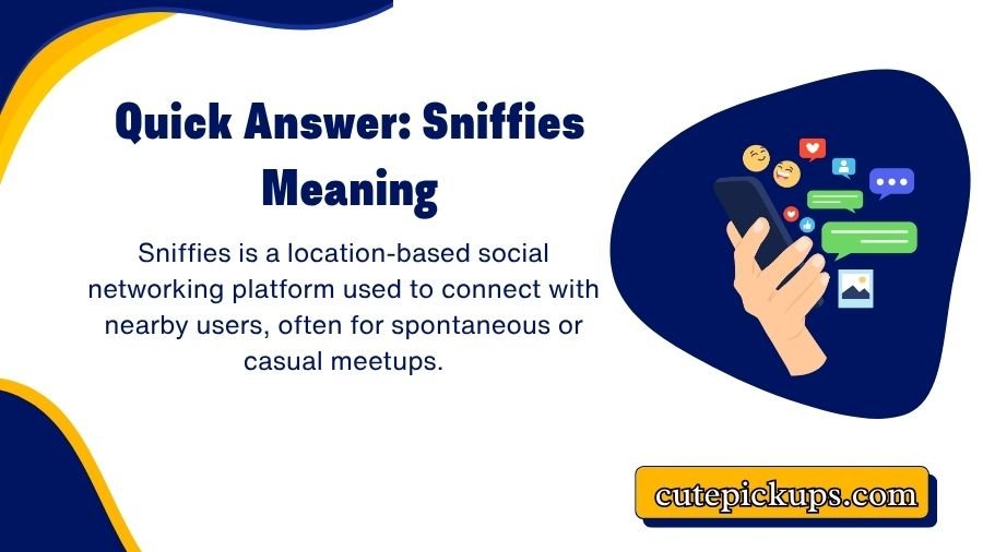 Sniffies: Its Meaning, Origin, and Usage