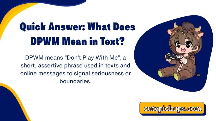 What Does DPWM Mean in Text