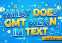 What Does GMT Mean in Text What Does GMT Mean in Text