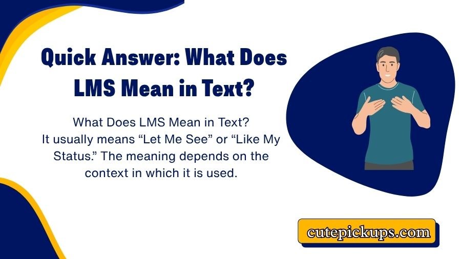 What Does LMS Mean in Text