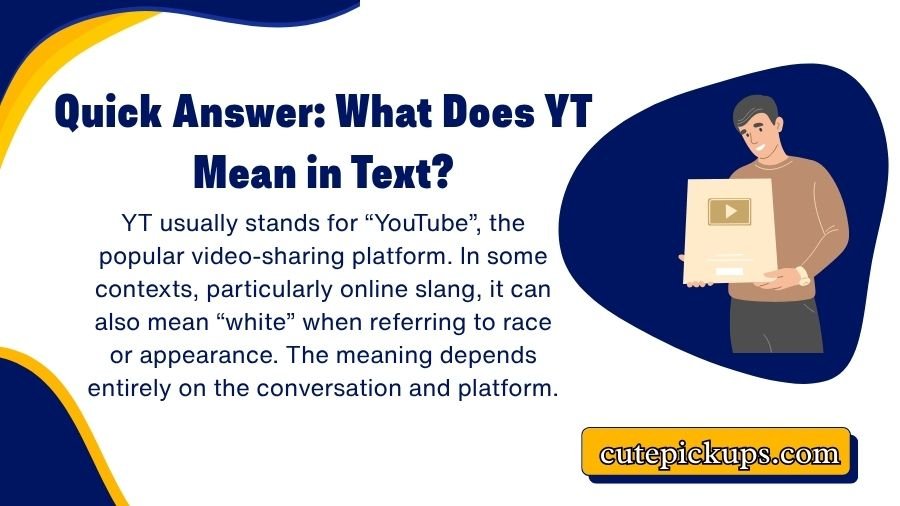 What Does YT Mean in Text