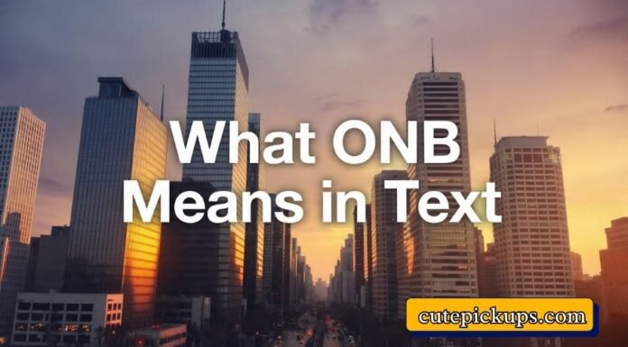 What ONB Means in Text What ONB Means in Text